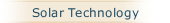 Solar Technology
